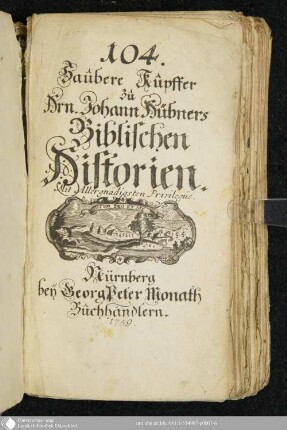Zweymal zwey und funfzig Auserlesene Biblische Historien aus dem Alten und Neuen Testamente, Der Jugend zum Besten abgefasset