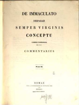 De immaculato deiparae semper virginis conceptu Caroli Passaglia commentarius. 2