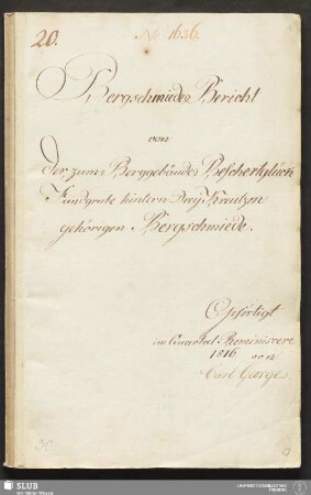 Bergschmiede Bericht von der zum Berggebäude Beschertglück Fundgrube hintern Drey Kreutzen gehörigen Bergschmiede - 18.6308 4.