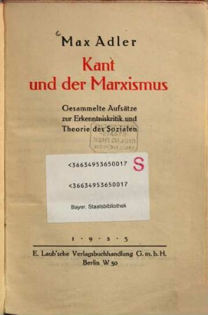 Kant und der Marxismus : Gesammelte Aufsätze zur Erkenntniskritik und Theorie des Sozialen
