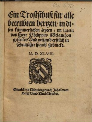 Ein Trostschrift für alle betrübten Hertzen in disen kümmerlichen Zeyten