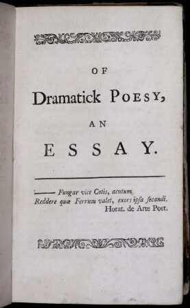 Of Dramatick Poesy, an Essay