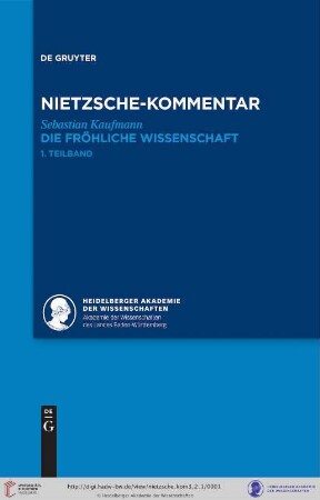 Band 3,2, 1. Teilband: Historischer und kritischer Kommentar zu Friedrich Nietzsches Werken: Kommentar zu Nietzsches "Die fröhliche Wissenschaft"