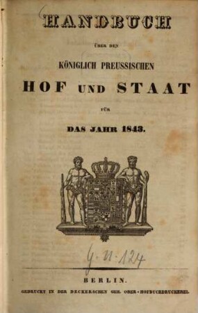 Handbuch über den Königlich Preußischen Hof und Staat : für das Jahr .... 1843, 1843