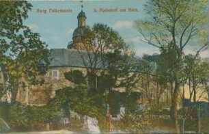 Ansichtskarte: Burg Falkenstein b. Maisdorf am Harz.