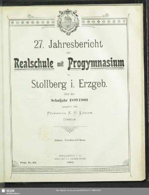 27.1899/1900: Jahresbericht der Realschule mit Progymnasium zu Stollberg i. Erzgeb. : über das Schuljahr ...