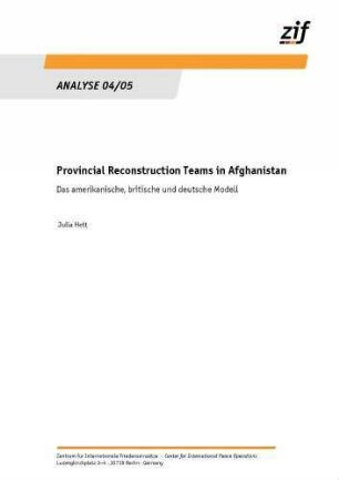 Provincial reconstruction teams in Afghanistan : Das amerikanische, britische und deutsche Modell