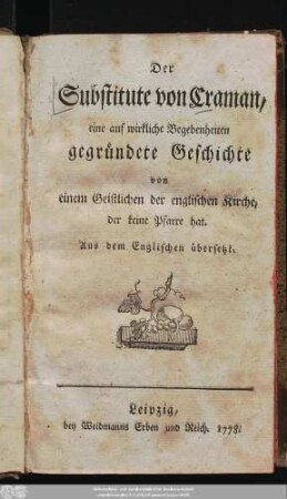 Der Substitute von Craman : eine auf wirkliche Begebenheiten gegründete Geschichte von einem Geistlichen der englischen Kirche, der keine Pfarre hat ; Aus dem Englischen übersetzt