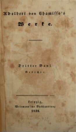 Adelbert von Chamisso's Werke, 3. Gedichte