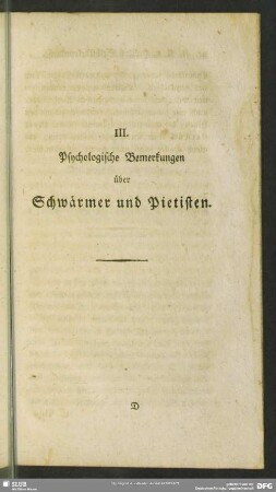 III. Psychologische Bemerkungen über Schwärmer und Pietisten