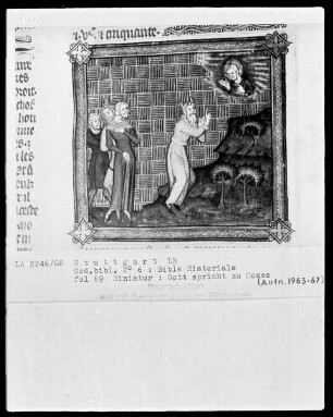 Bible Historiale — Gott spricht zu Moses, Folio 69recto
