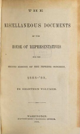 House documents. [406.] 1888/89, Vol. 1 = Congress 50, Sess. 2