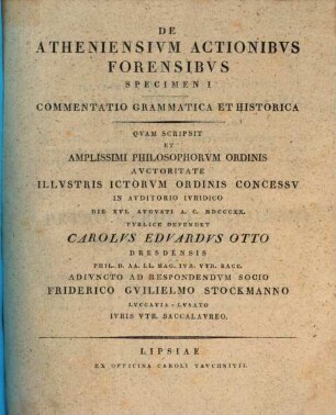 De Atheniensium actionibus forensibus specimen I: Commentatio grammatica et historica