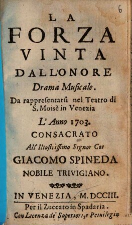 La forza vinta dall'onore : Drama musicale