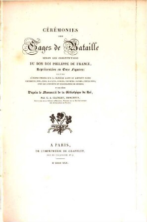 Cérémonies des Gages de Bataille selon les constitutions du bon roi Philippe de France, représentées en onze figures