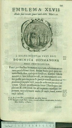 Emblema XLVII. Mult sunt vocati, pauci verò electi. Matt.22. E Mvltis Forsitan Vnvs Erit. Ovid.l.3.de arte amandi. Dominica Decimanona Post Pentecosten.