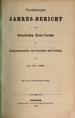 Jahresbericht des Historischen Kreisvereins im Regierungsbezirke von Schwaben und Neuburg. 34. 1868 (1869)
