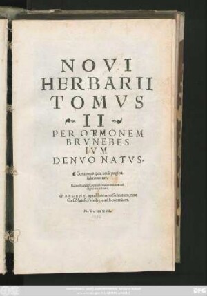 NOVI || HERBARII || TOMVS || II || PER OTHONEM || BRVNFELS||IVM || DENVO NATVS.||...||