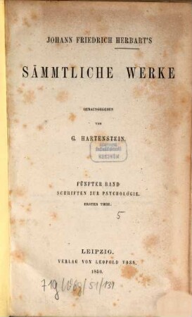 Johann Friedrich Herbart's Sämmtliche Werke. 5, Schriften zur Psychologie ; Theil 1