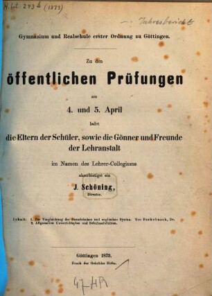 Zu den öffentlichen Prüfungen am ... ladet die Eltern der Schüler, sowie die Gönner und Freunde der Lehranstalt im Namen des Lehrer-Collegiums ehrerbietigst ein. 1872/73