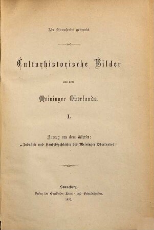 Auszug aus dem Werke: "Industrie- und Handelsgeschichte des Meininger Oberlandes"