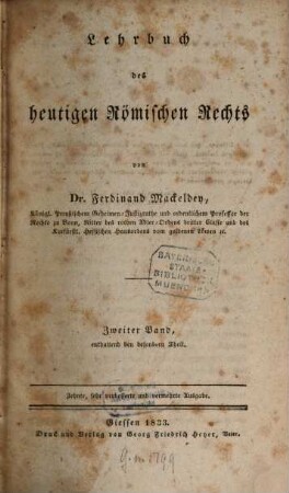 Lehrbuch des heutigen Römischen Rechts. 2. Enthaltend den besondern Theil. - 1833. - XIV, 740 S.