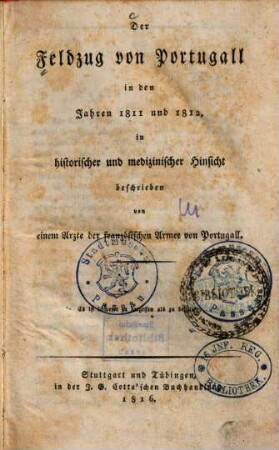 Der Feldzug von Portugall in den Jahren 1811 und 1812, in historischer und medizinischer Hinsicht