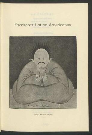 Escritores Latino-Americanos: José Vasconcelos [Caricatura]