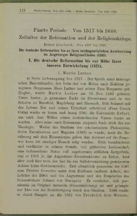 Erster Abschnitt. Von 1517 bis 1555. Die deutsche Reformation bis zu ihrer reichsgesetzlichen Anerkennung im Augsburger Religionsfrieden (1555)
