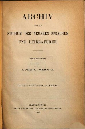 Archiv für das Studium der neueren Sprachen und Literaturen. 59 = Jg. 32. 1878