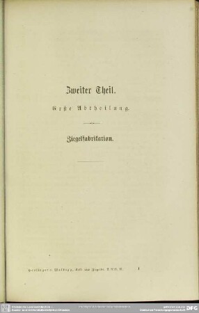 Zweiter Theil. Erste Abtheilung. Ziegelfabrikation