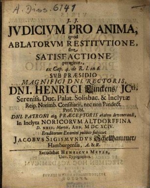 Iudicium Pro Anima, quod Ablatorum Restitutione, sive Satisfactione peragitur : ex Cap. 4. de R. I. in 6.