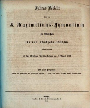 Jahresbericht über das Maximilians-Gymnasium in München : für das Schuljahr ..., 1862/63