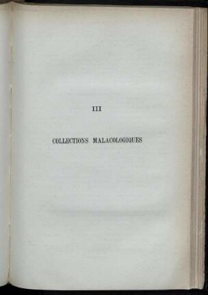 III. Collections Malacologiques