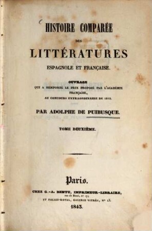 Histoire comparée des littératures espagnole et française : ouvrage qui a remporté le prix proposé par l'Acad. française, au concours extraordinaire de 1842, 2