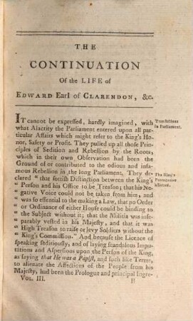 The life of Edward Earl of Clarendon, Lord High Chancellor of England, and Chancellor of the University of Oxford : Containing, I. An account of the Chancellor's life from his birth to the restoration in 1660. II. A continuation of the same; and of his history of the Grand Rebellion, from the restoration to his banishment in 1667. Volume the third