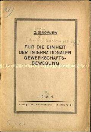 Schrift des sowjetischen Politikers Sinowjew über die Notwendigkeit einer Einheit der internationalen Gewerkschaftsbewegung