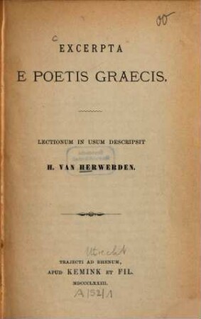 Excerpta e poetis Graecis : Lectionum in usum descripsit H. van Herwerden