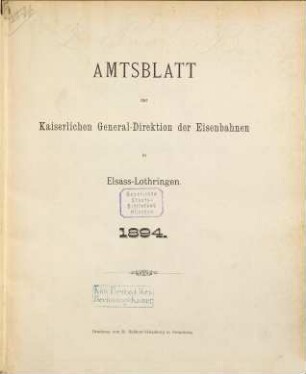 Amtsblatt der Kaiserlichen General-Direktion der Eisenbahnen in Elsaß-Lothringen. 1894, 1894