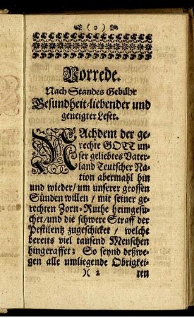 Vorrede. Nach Standes Gebühr Gesundheit-Liebender und geneigter Leser.