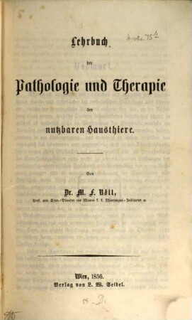 Lehrbuch der Pathologie und Therapie der nutzbaren Hausthiere