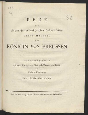 Rede zur Feyer des Allerhöchsten Geburtsfestes Ihrer Majestät der regierenden Königin von Preussen : ehrfurchtsvoll gesprochen auf dem Königlichen National-Theater zu Berlin