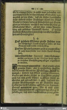 §. 4. Daß gelehrte Männer grosse Bücher von der Wahrsager-Kunst ausgehen lassen, ist kein Beweiß, daß dieselbe wahrhafftig ...