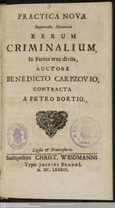 Practica nova imperialis Saxonica rerum criminalium : in partes tres divisa