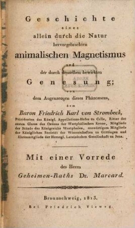 Geschichte eines allein durch die Natur hervorgebrachten animalischen Magnetismus ...