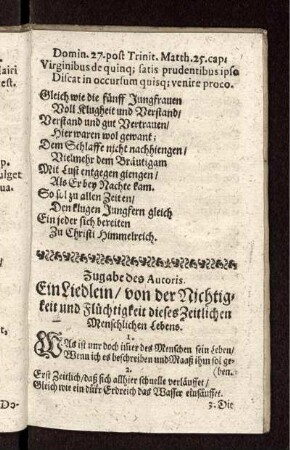 Zugabe des Autoris. Ein Liedlein/ von der Nichtigkeit und Flüchtigkeit dieses Zeitlichen Menschlichen Lebens