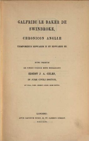 Galfridi le Baker de Swinbroke Chronicon Angliae temporibus Edwardi II et Edwardi III