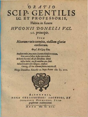 Oratio habita in funere Hugonis Donelli: item aliorum variae carmina Eiusdem gloriae consecrata