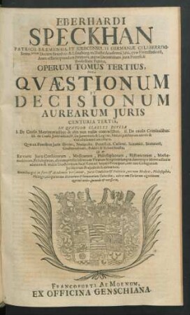 Centuria Tertia, In Quatuor Classes Divisa ...