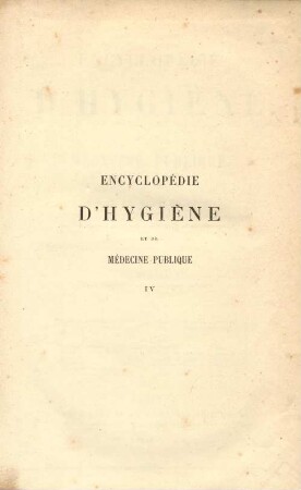 4: Encyclopédie d'hygiène et de médecine publique